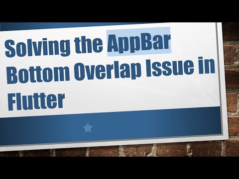 Solving the AppBar Bottom Overlap Issue in Flutter