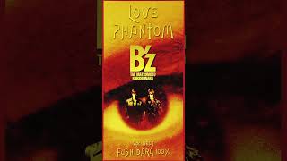 B'z　LOVE PHANTOM