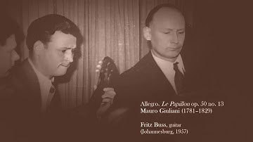 𝘼𝙡𝙡𝙚𝙜𝙧𝙤 op. 50 no. 13 ♫ Mauro Giuliani • 𝘍𝘳𝘪𝘵𝘻 𝘉𝘶𝘴𝘴 ♪ classical guitar • 1957