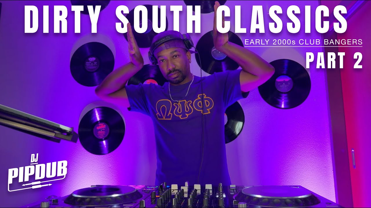 Dirty South Classics: Early 2000s Club Bangers | Part 2
