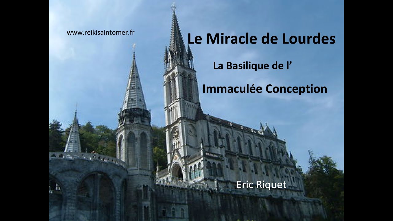miracle lourdes Le Miracle de Lourdes Documentaire. La Basilique de l