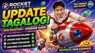 ROCKET VENTURE Update Tagalog 🚀 New Boosters + Upgrade Guide | PVU Timeout Discussion