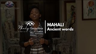 Video thumbnail of "MAHALI   ANCIENT WORDS"