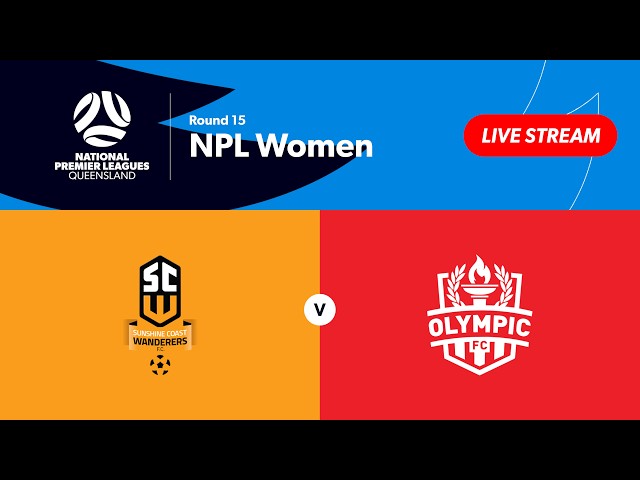 NPL Women Round 15 - Sunshine Coast Wanderers vs. Olympic FC