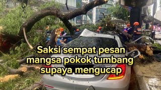 Saksi sempat pesan mangsa pokok tumbang supaya mengucap😲😳😰