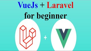Vue js and Laravel for beginner