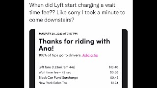 Lyft is now charging for wait times. That just utterly destroyed the hopes of driver getting a tip.