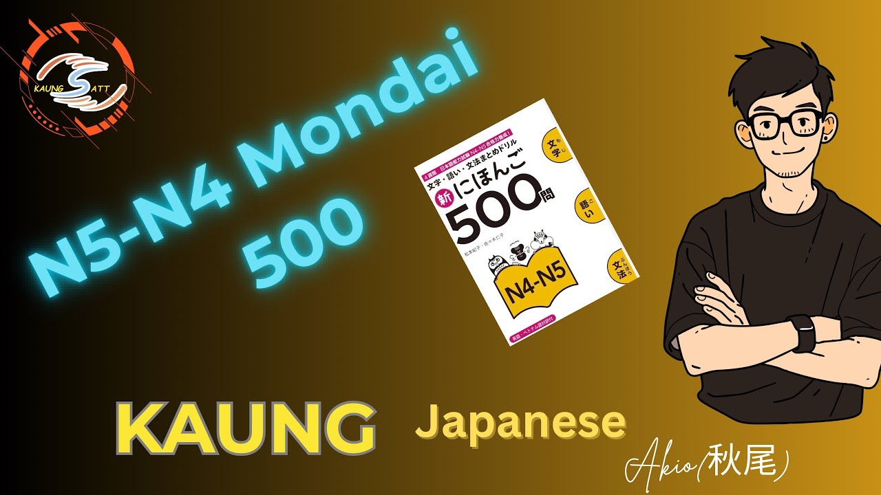 N5-N4 Mondai 500 Part-5