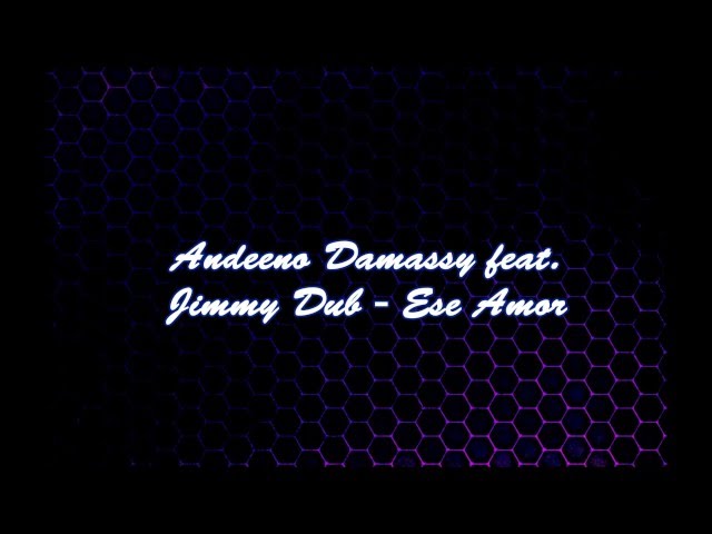 Andeeno Damassy - Ese Amor (Lyrics) class=