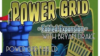 Power Grid Fabled Review with Bryan