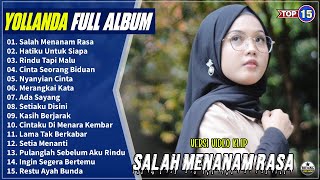 Yollanda  Album  Salah Menanam Rasa hatiku Untuk Siapa  Pop Melayu Terpopuler  On Trending