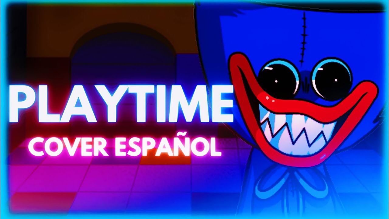 Cover español _ PLAYTIME HUGGY WUGGY FNF/ @WeroBoxx