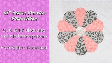 12"Flower Dresden Plate Block - Free Pattern