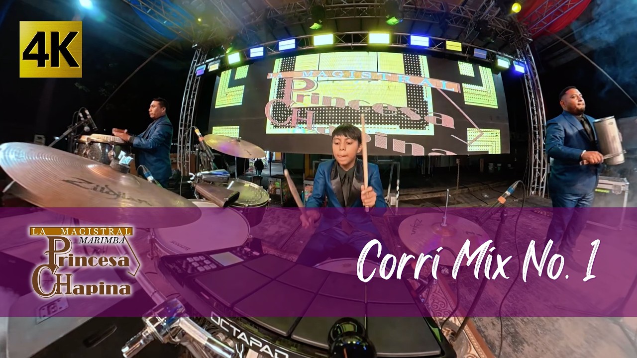 Marimba Princesa Chapina - Corri Mix No. 1 4K