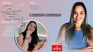 Bem Feliz #41 - TDAH | TV SISEMUG