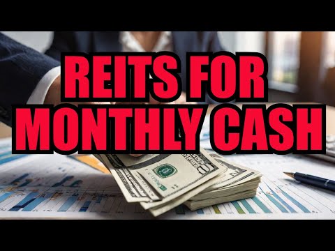 Top REITs That Give You Money Monthly!
