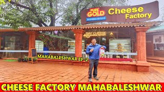 CHEESE FACTORY MAHABALESHWAR | PLACES TO VISIT IN MAHABALESHWAR | PURE BERRY PANCHGANI | PANCHGANI