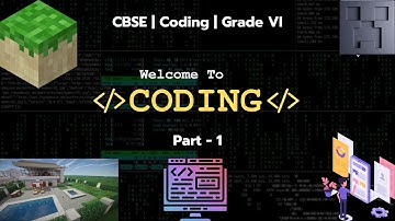 CHAPTER 1: INTRODUCTION TO CODING | GRADE 6 | PART - 1 | Microsoft and CBSE initiative