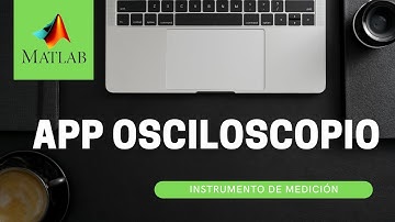 OSCILOSCOPIO EN APP DESIGNER 📈