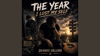 The Year I Lost My Self