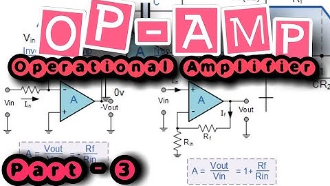 #Part-3 Op-Amp (Operational Amplifier) Applications by SUN Innovative