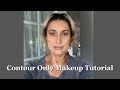Bronzer Highlighter Contour Only Makeup Tutorial Part I