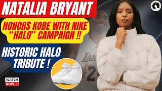 Natalia Bryant Honors Her Dad’s Legacy in Nike’s Kobe 3 Protro ‘Halo’ Campaign – Emotional Tribute