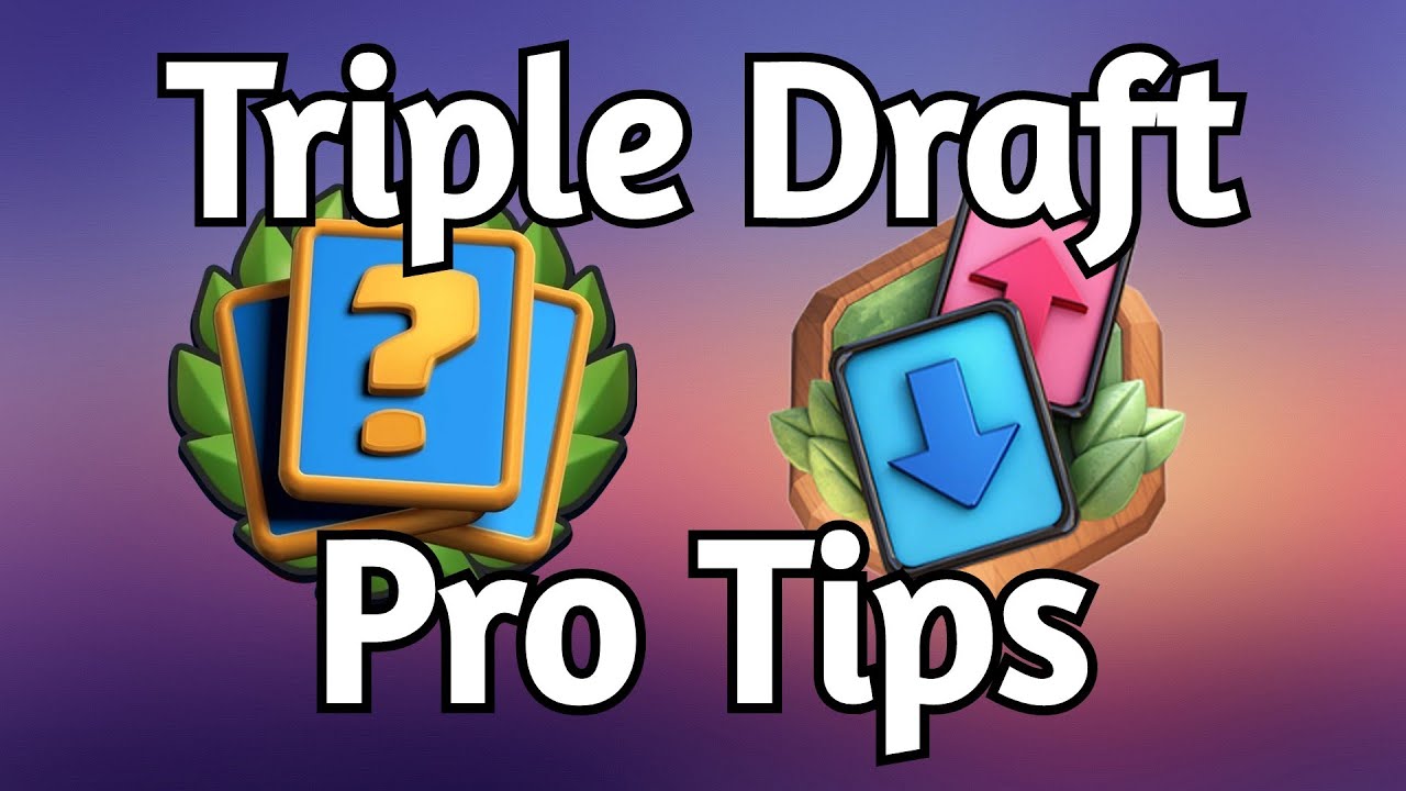 5 PRO TIPS For The Triple Draft Tournament In Clash Royale