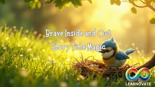 Information Brave Inside and Out 💛🦊 | A Gentle Story About Quiet Courage | Story Time Magic for Kids Guide