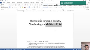 Hướng dẫn cách sử dụng Bullets, Numbering và Multilevel List trong word