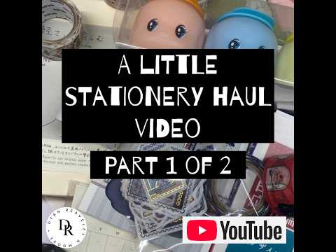 Stationery Haul - Part 1 of 2