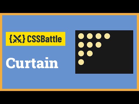 CSS Battle - Curtain | Target #109 | CSS Challenge