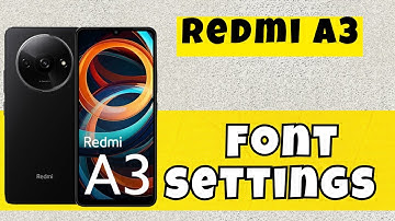 Font Size & Style || How to use Custom font size and style || Font settings Redmi A3