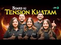 Boards Ki Tension Khatam 😱| Aa Rha Hai .....