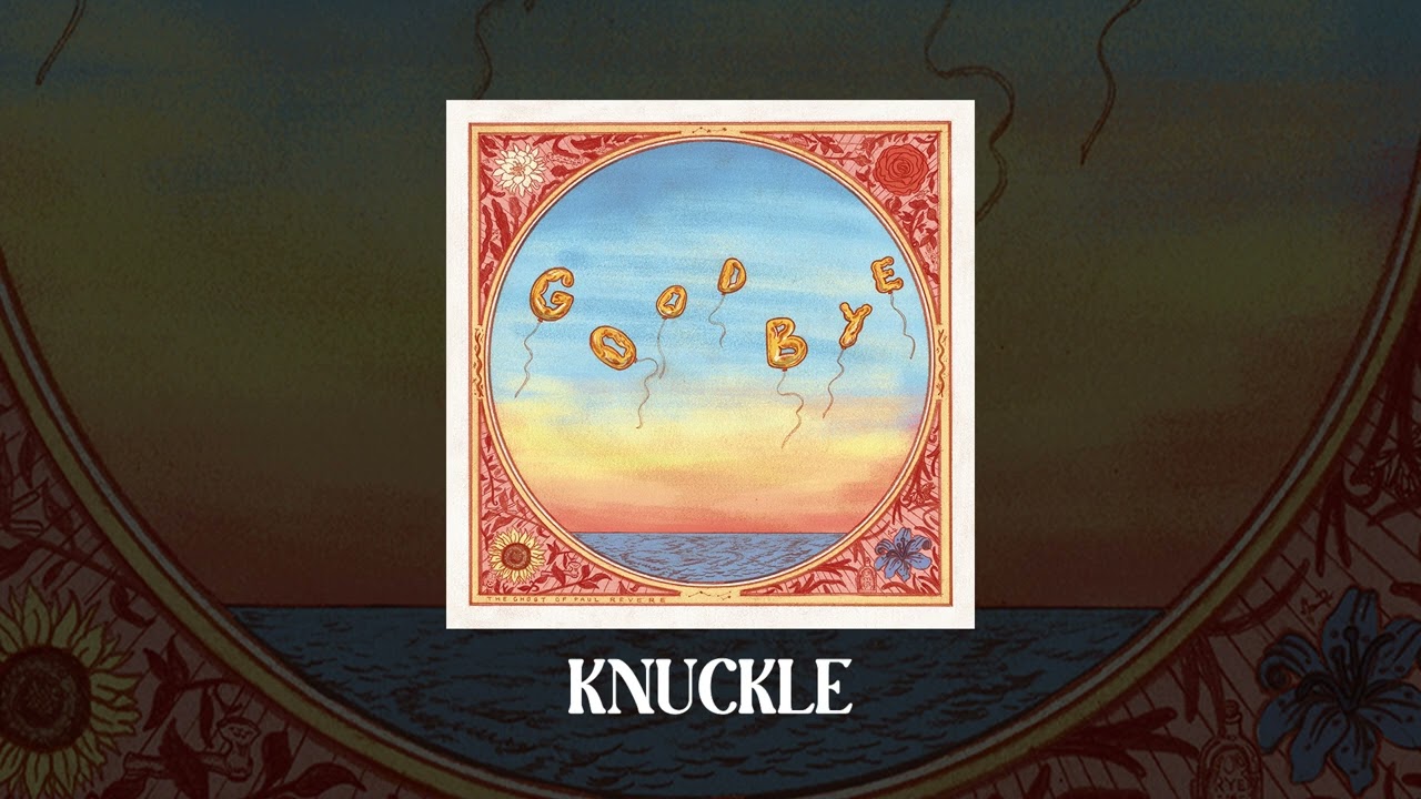 Watch The Ghost of Paul Revere - Knuckle on YouTube Watch The Ghost of Paul Revere - Knuckle on YouTube