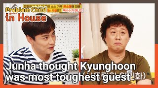 Junha thought Kyunghoon was most toughest guest (Problem Child in House) | KBS WORLD TV 210805