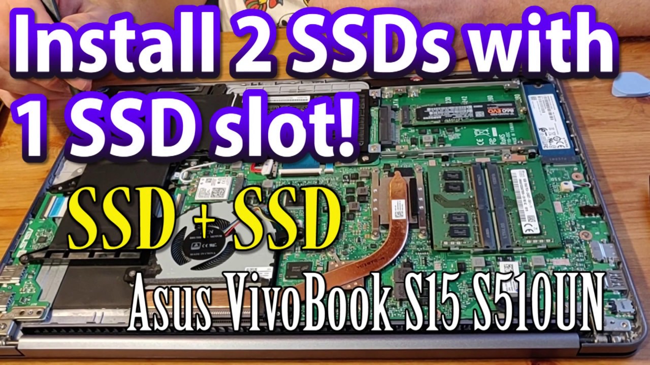 How to install 2 SSD drives in a laptop that has 1 SSD slot (SSD + SSD),  Asus VivoBook upgrade video - YouTube