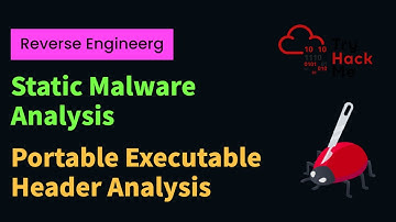 Malware Static Analysis Basics | Part Two | Dissecting PE (Portable Executable) Headers | TryHackMe