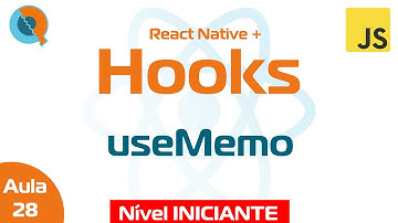 Aula 28 - React Hooks: useMemo - Curso React Native + Hooks