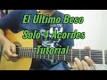 El último beso en Guitarra Fácil 4 Acordes. Tutorial Guitarra