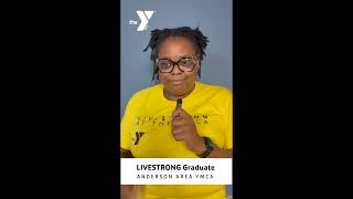 LIVESTRONG at the Anderson Area YMCA