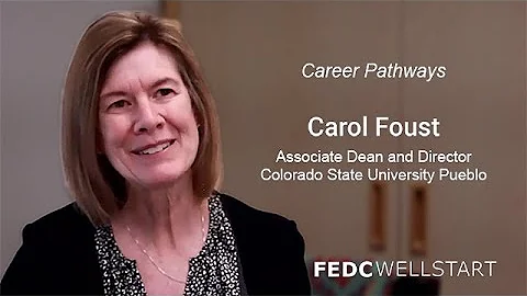 WellSTART Career Pathways | Carol Foust