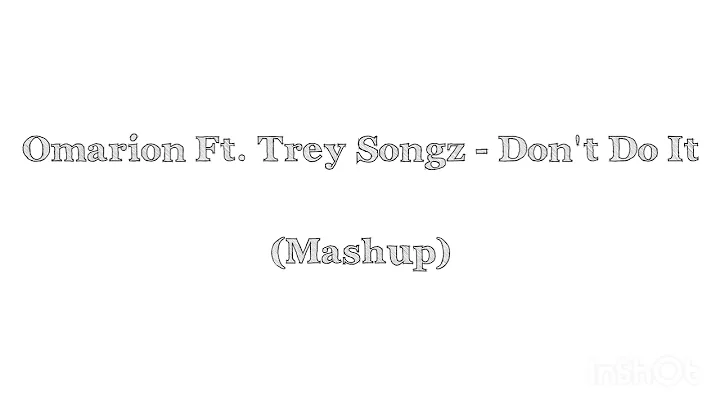 Omarion Ft. Trey Songz - Don't Do It (Mashup)