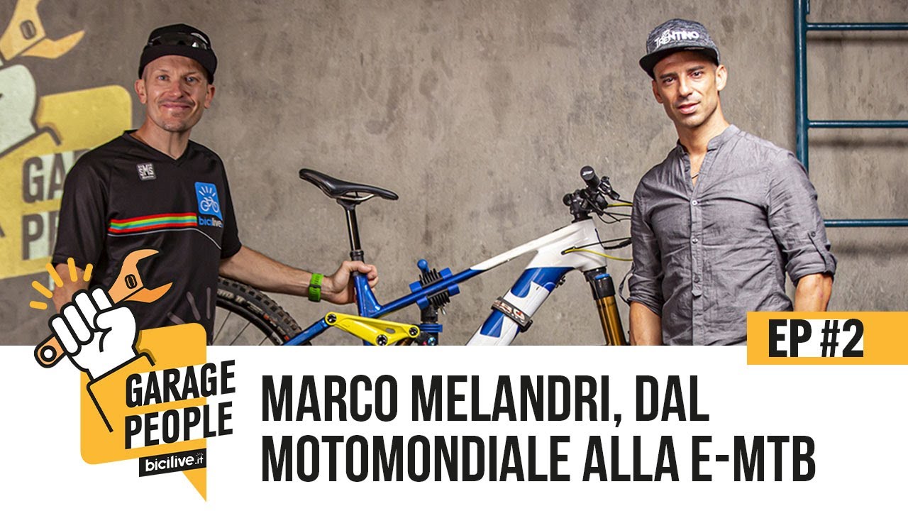 BiciLive Garage People #2: Marco Melandri, dal Motomondiale alla e-MTB -  YouTube