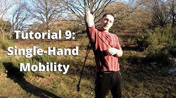 Tutorial 9: Single-Hand Mobility