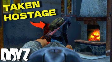 I Took This Guy Hostage - DAYZ