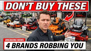 4 Zero Turn Mower Brands ROBBING You Blind (Avoid at All Costs)