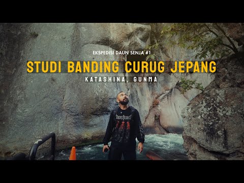 Memulai Ekspedisi Daun Senja! Studi Banding Curug! (Gunma, Jepang)