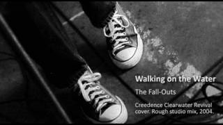 The Fall-Outs - Walk on the Water (2004)
