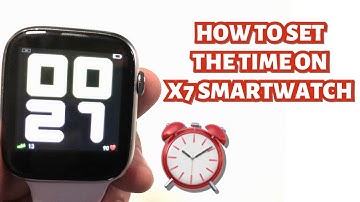 HOW TO SET THE TIME ON X7 SMARTWATCH | TUTORIAL | ENGLISH